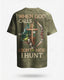 When God Calls I Don't Hide I Hunt T-Shirt
