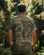 When God Calls I Don't Hide I Hunt T-Shirt