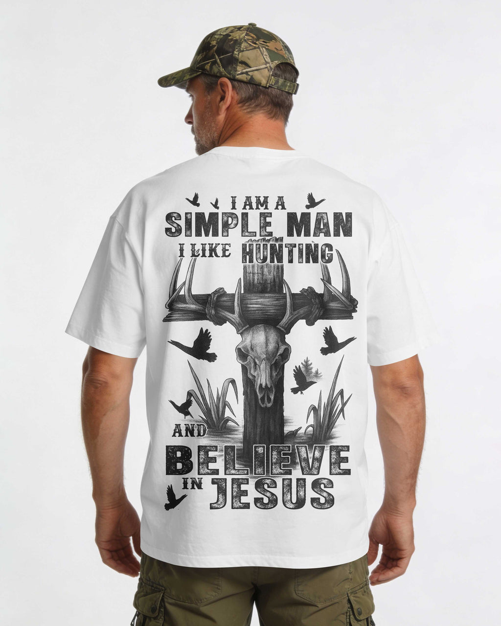 I Am A Simple Man I Like Hunting And Believe In Jesus T-Shirt