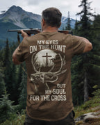 My Eyes On The Hunt But My Soul For The Cross All Over Print T-Shirt
