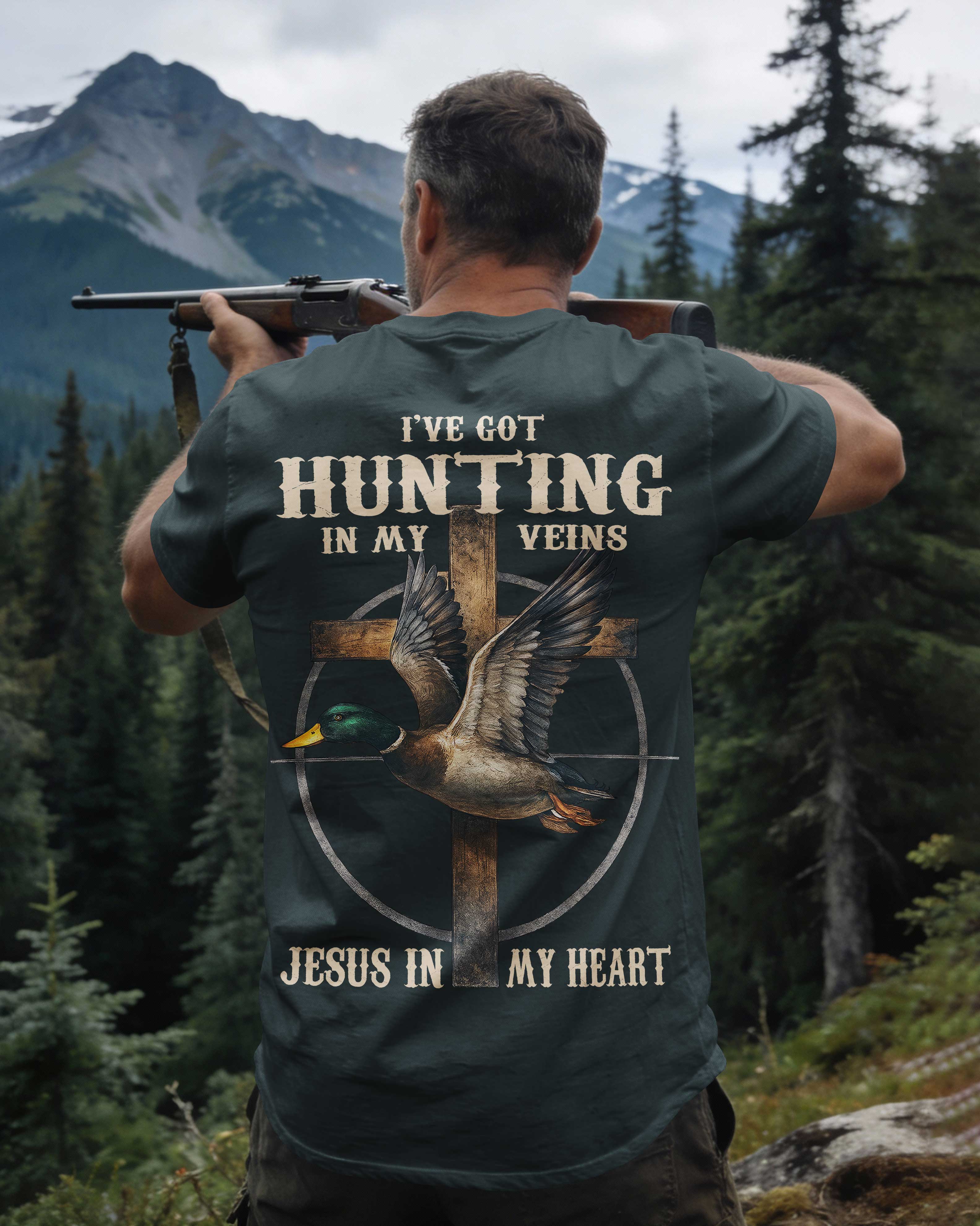 I've Got Hunting In My Veins Jesus In My Heart T-Shirt