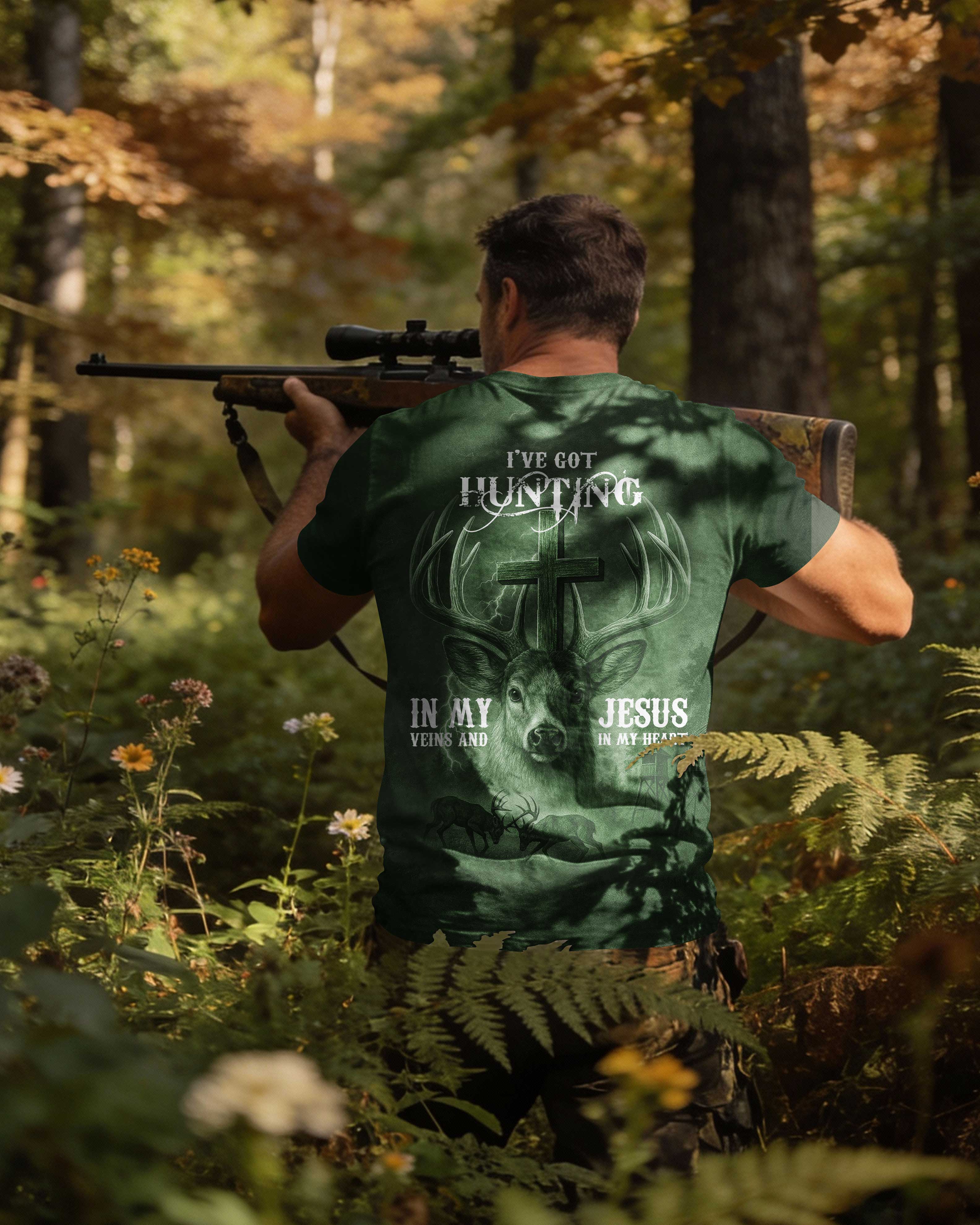 I've Got Hunting In My Veins And Jesus In My Heart Green Shirt