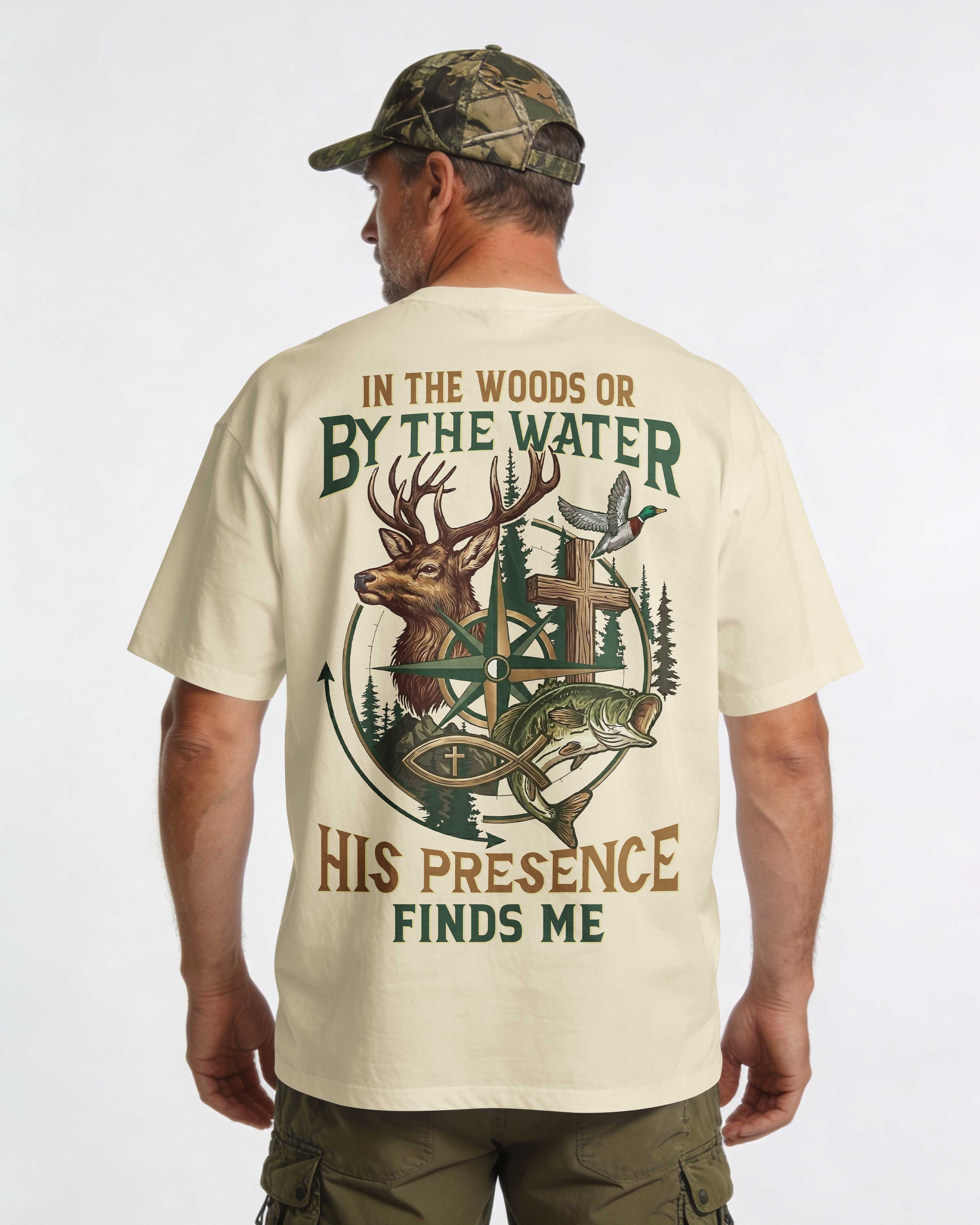 In The Woods Or By The Water T-Shirt