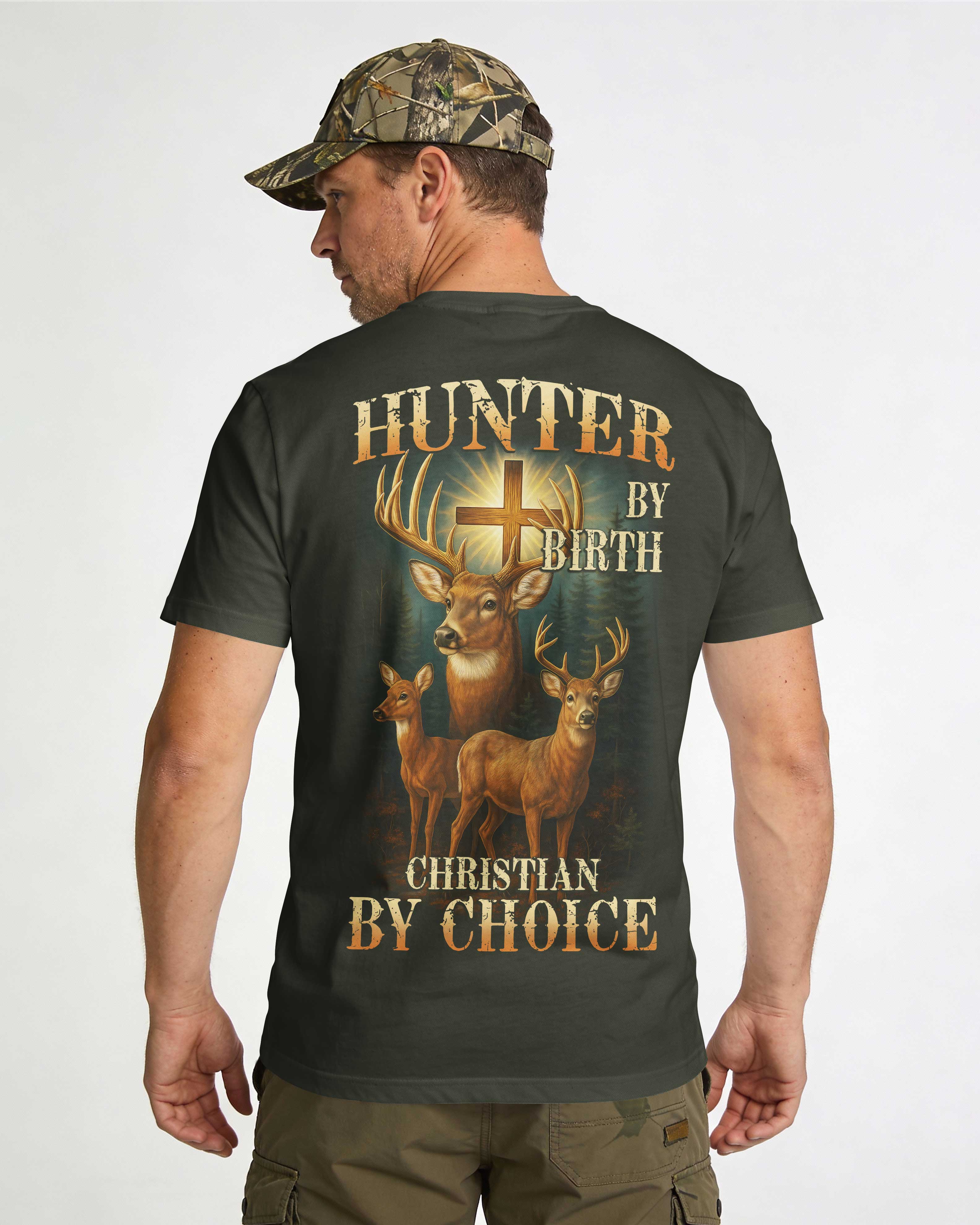 Hunter By Birth Christian By Choice T-Shirt