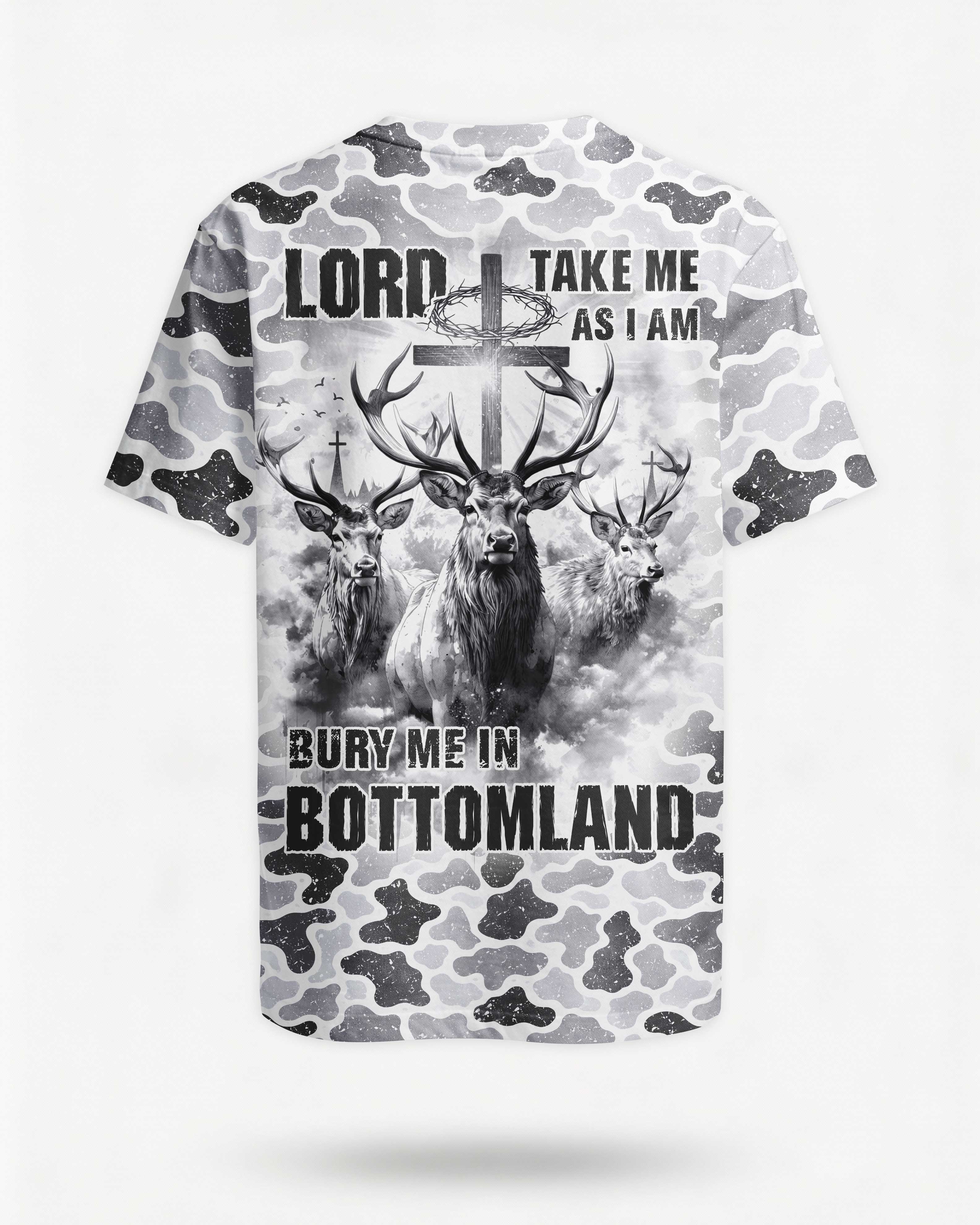 Lord Take Me As I Am Bury Me In Bottomland T-Shirt