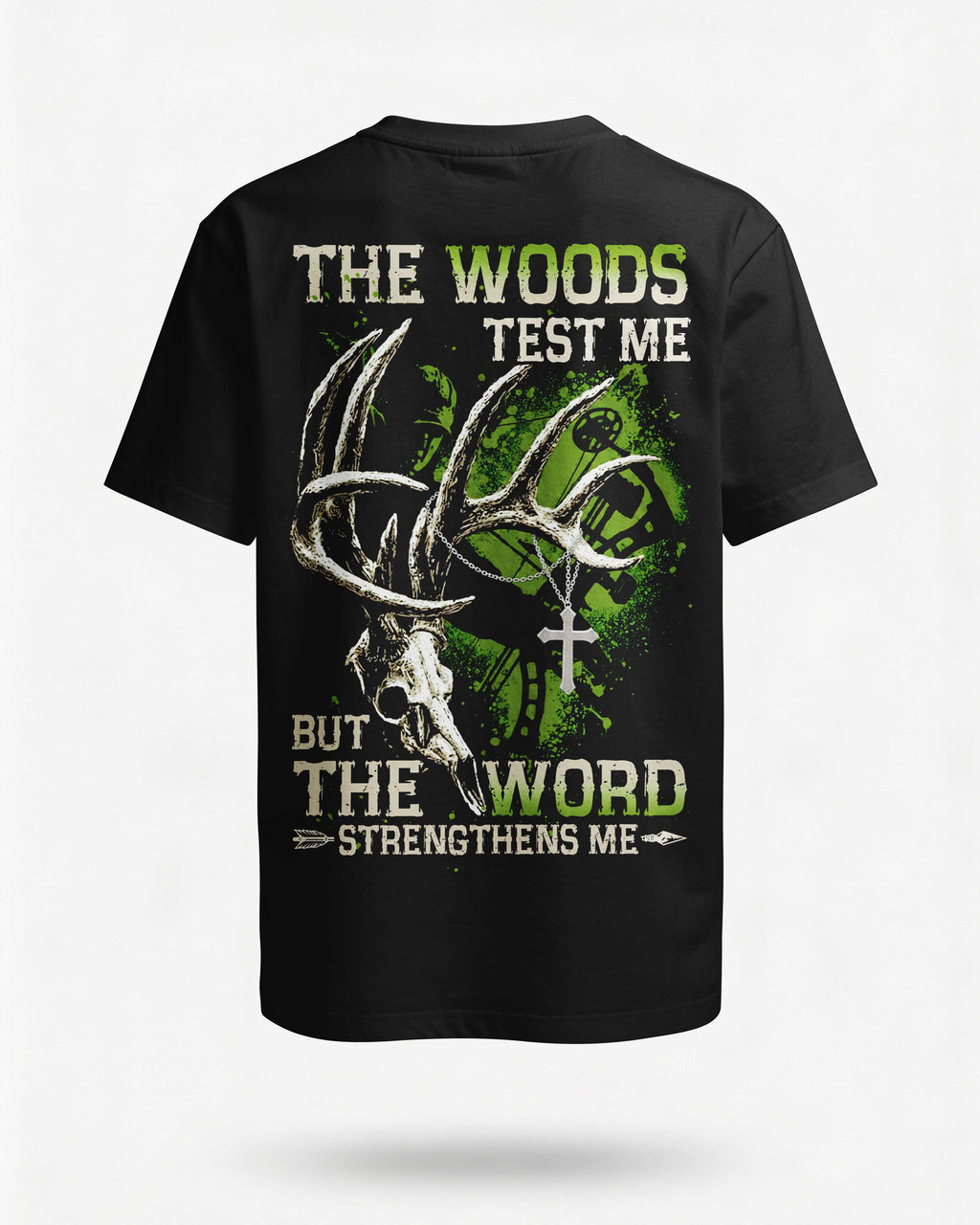 The Woods Test Me T-Shirt
