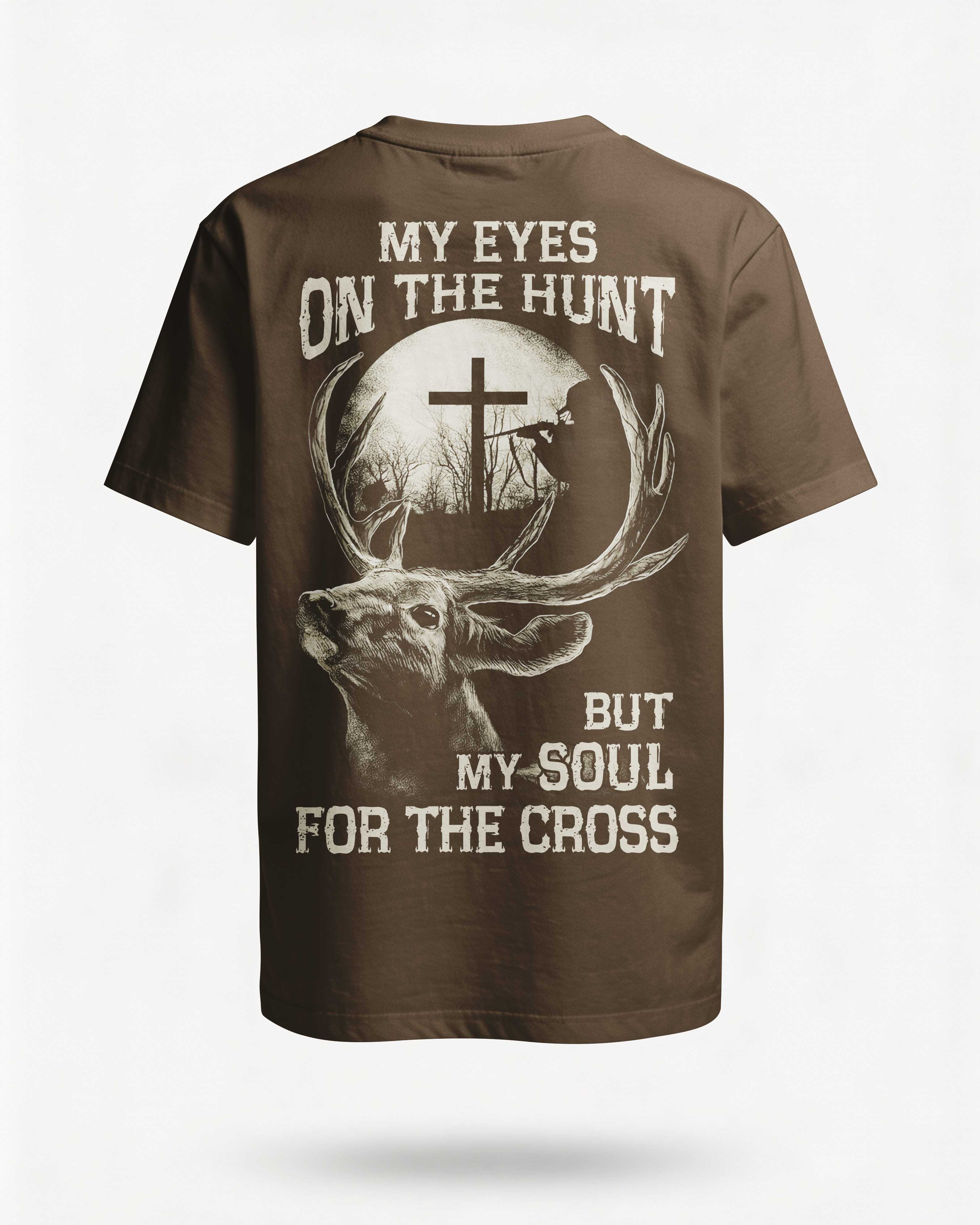 My Eyes On The Hunt But My Soul For The Cross All Over Print T-Shirt Main image