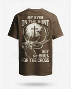 My Eyes On The Hunt But My Soul For The Cross All Over Print T-Shirt