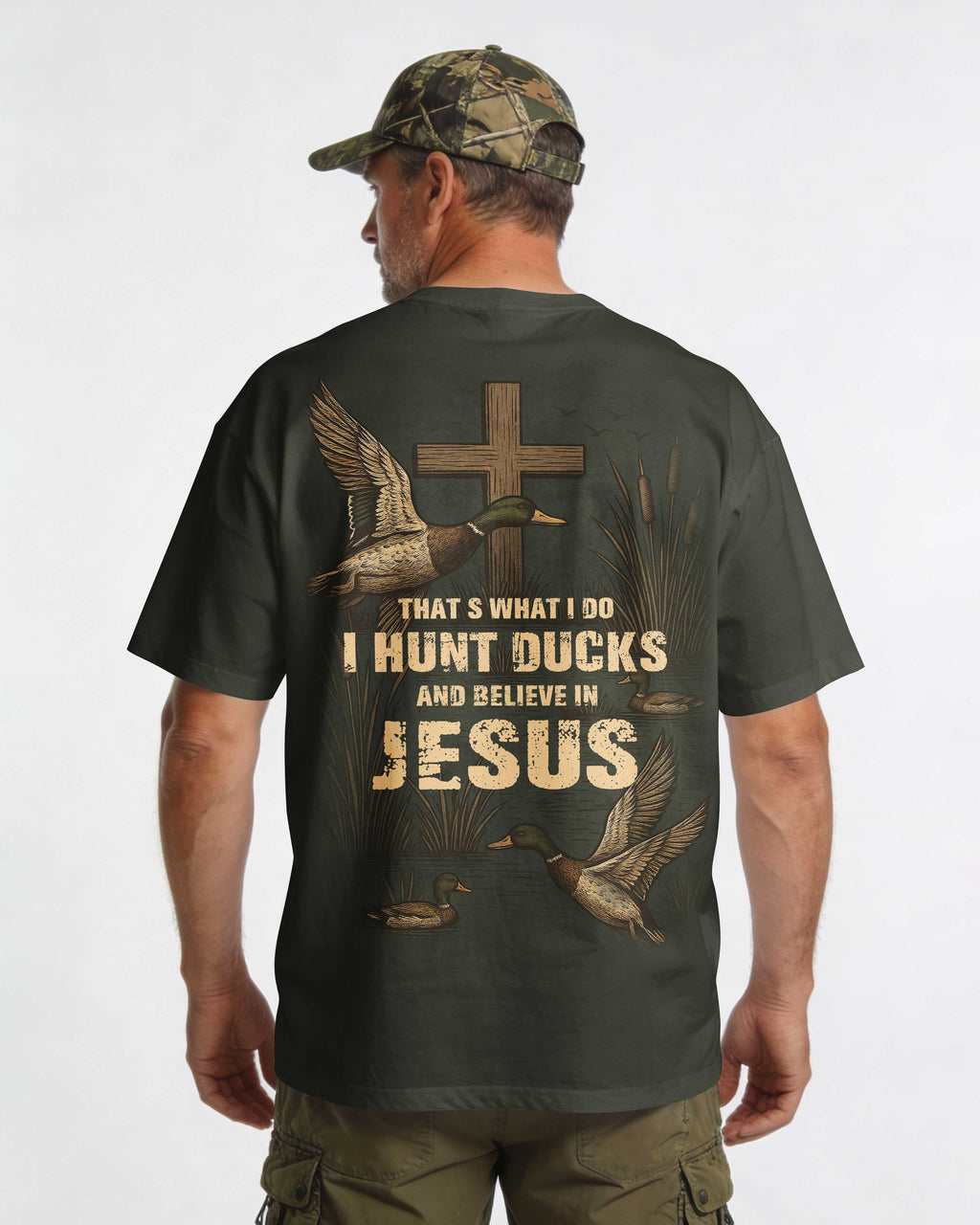 That's What I Do I Hunt Ducks And Believe In Jesus T-Shirt