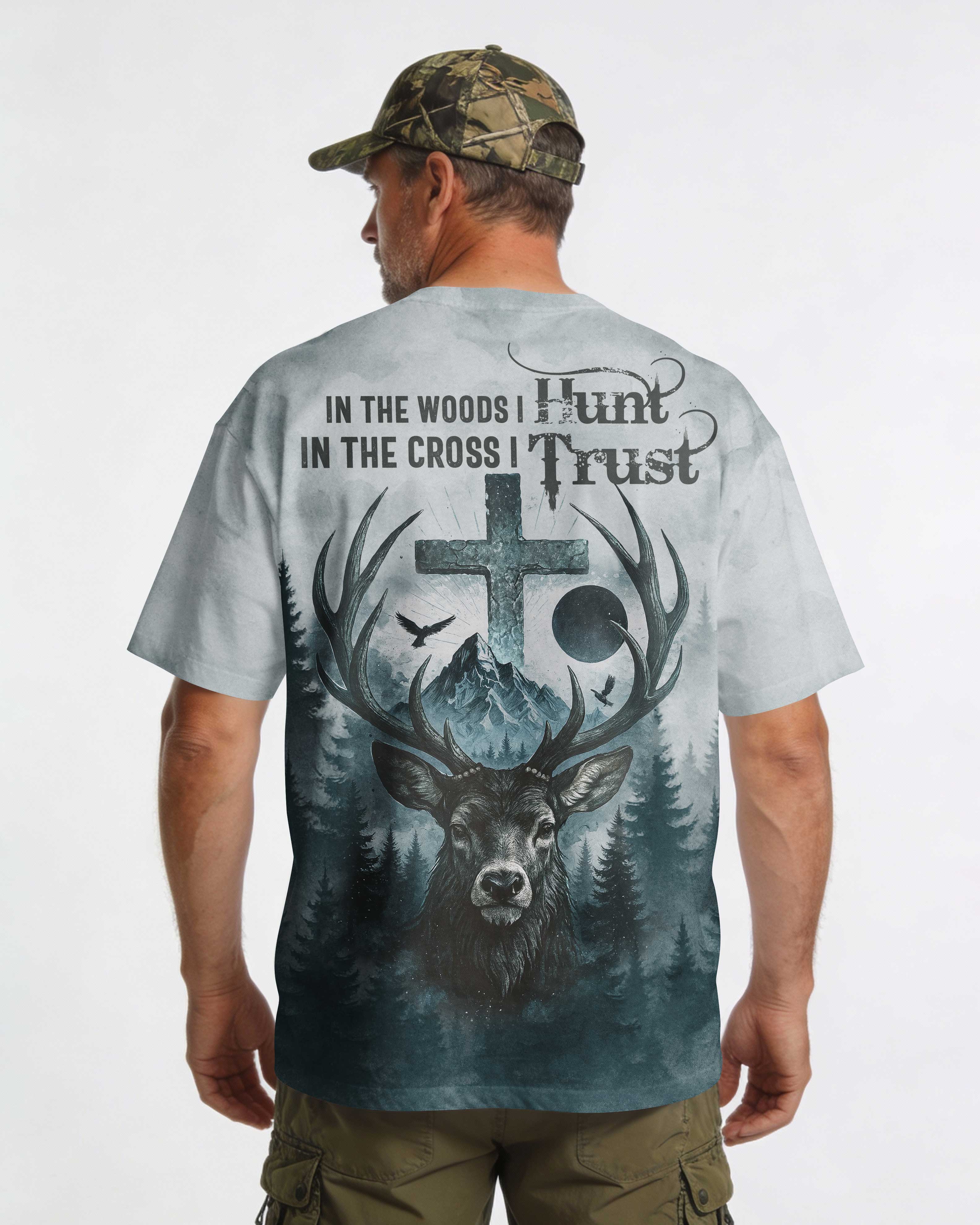 In the Woods I Hunt In the Cross I Trust Custom Name Custom Name T-Shirt