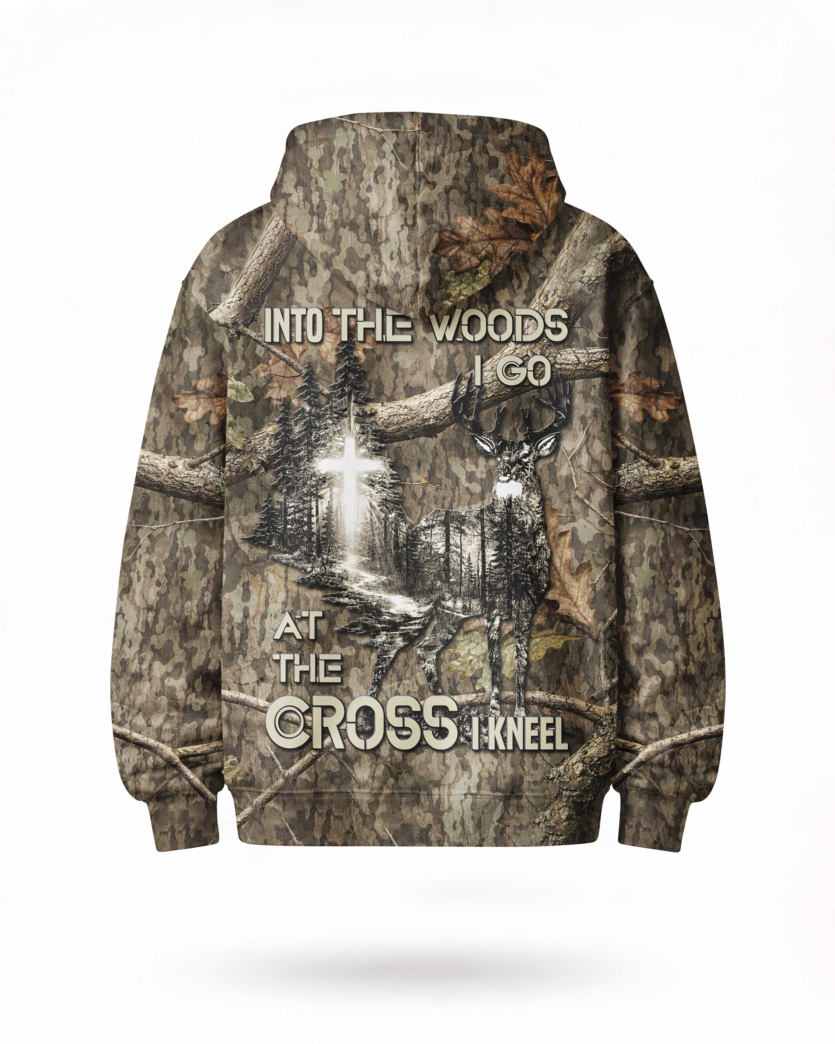Into The Woods I Go At The Cross I Kneel Hoodie