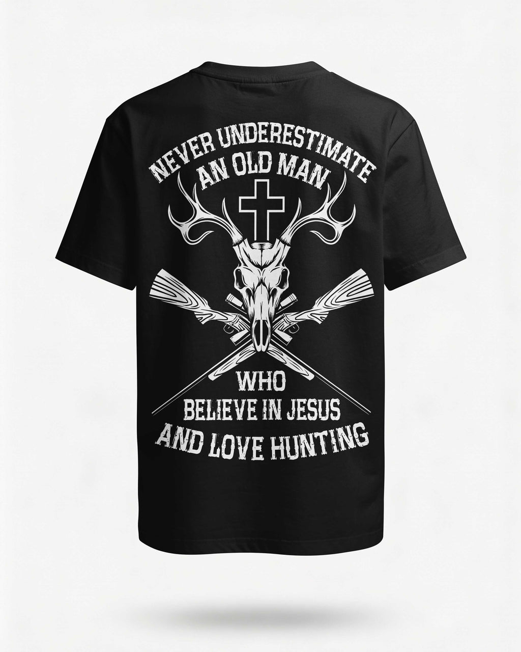 Never Underestimate An Old Man Who Believe In Jesus And Love Hunting T-Shirt
