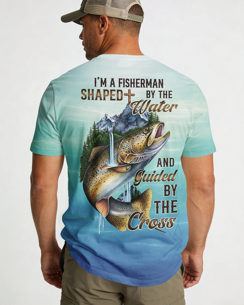 I'm A Fisherman Shaped By The Water T-Shirt