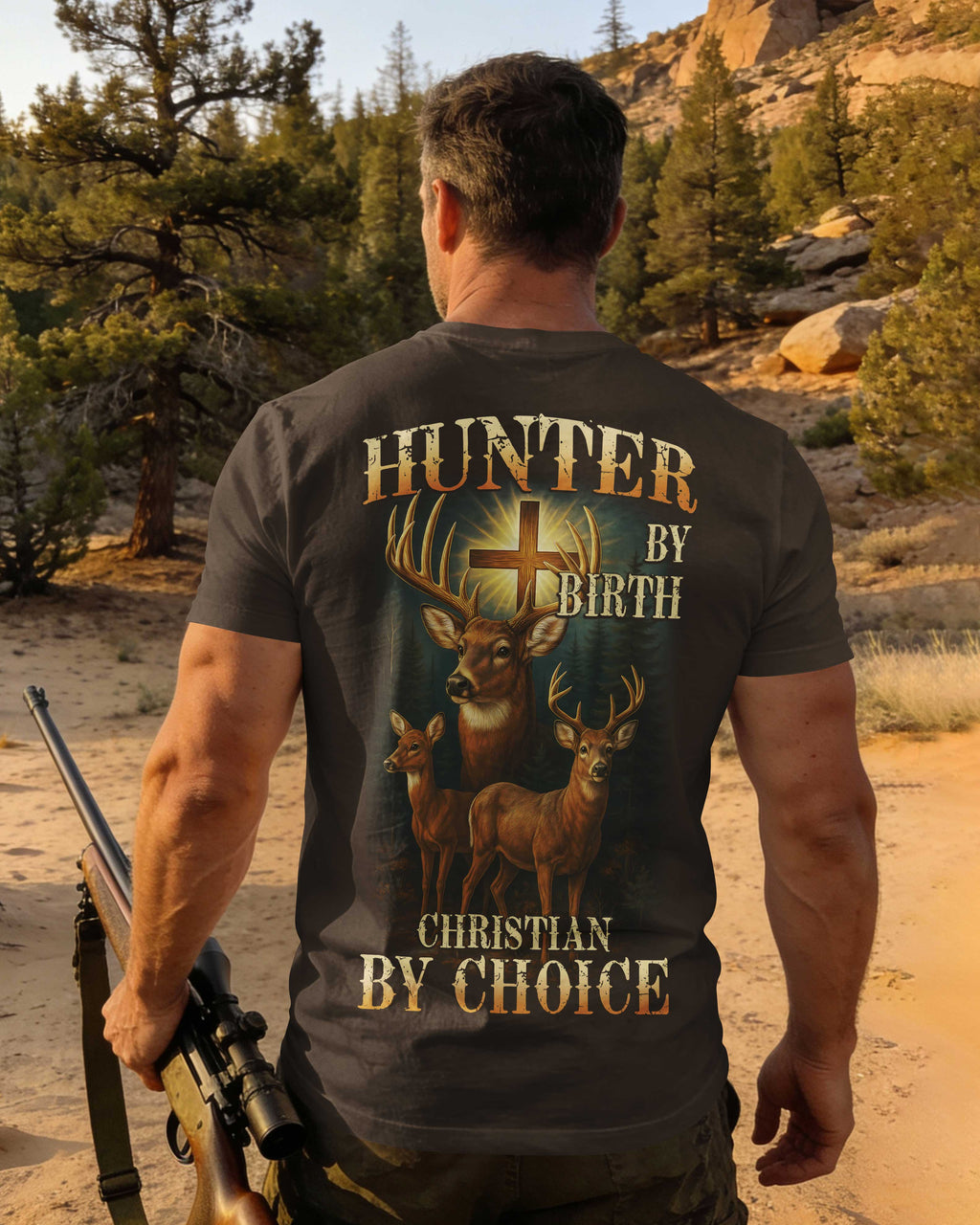 Hunter By Birth Christian By Choice T-Shirt