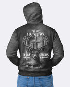 I've Got Hunting In My Veins And Jesus In My Heart Hoodie