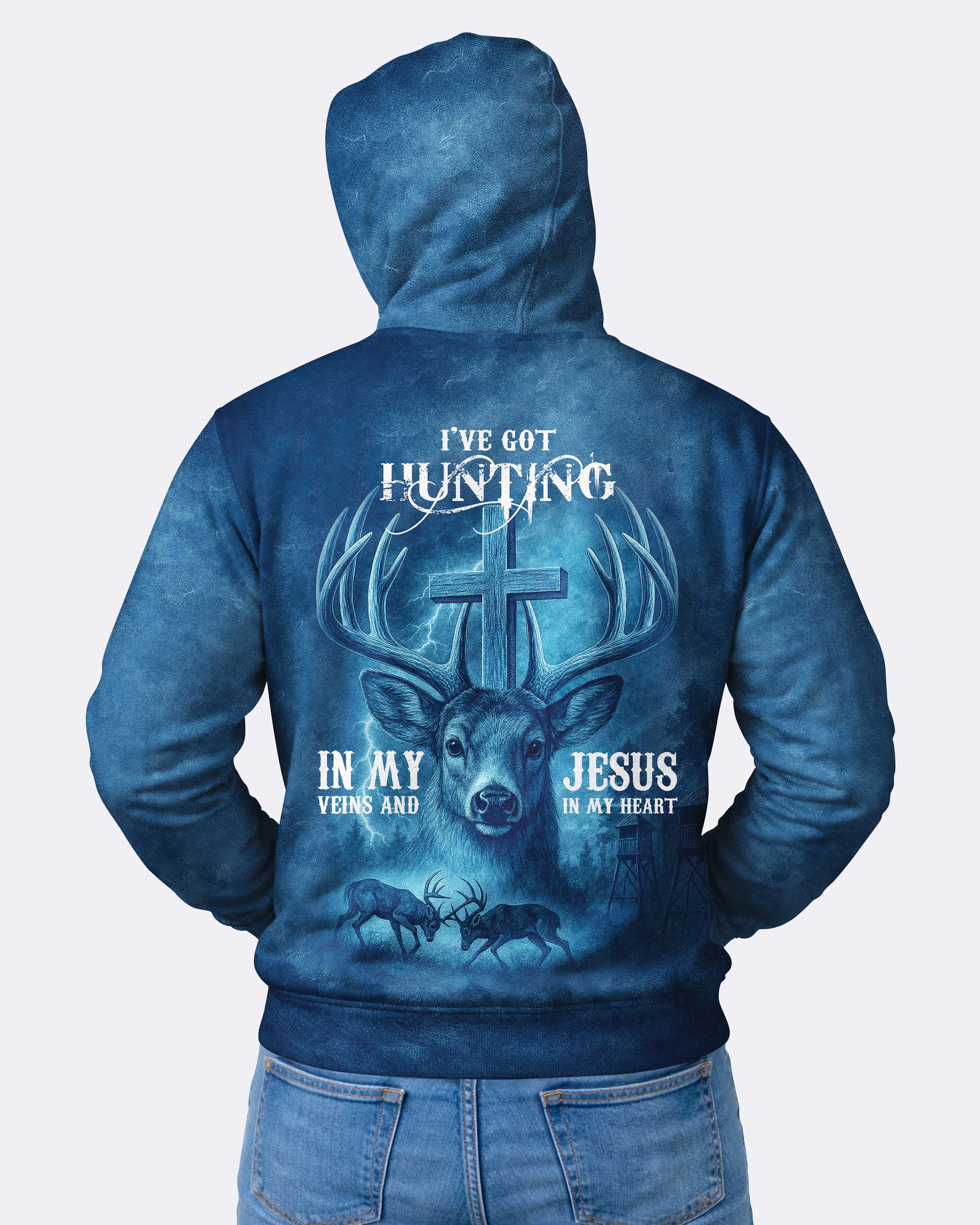 I've Got Hunting In My Veins And Jesus In My Heart Hoodie