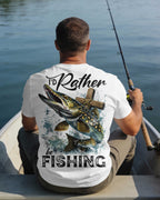 I'd Rather Be Fishing T-Shirt