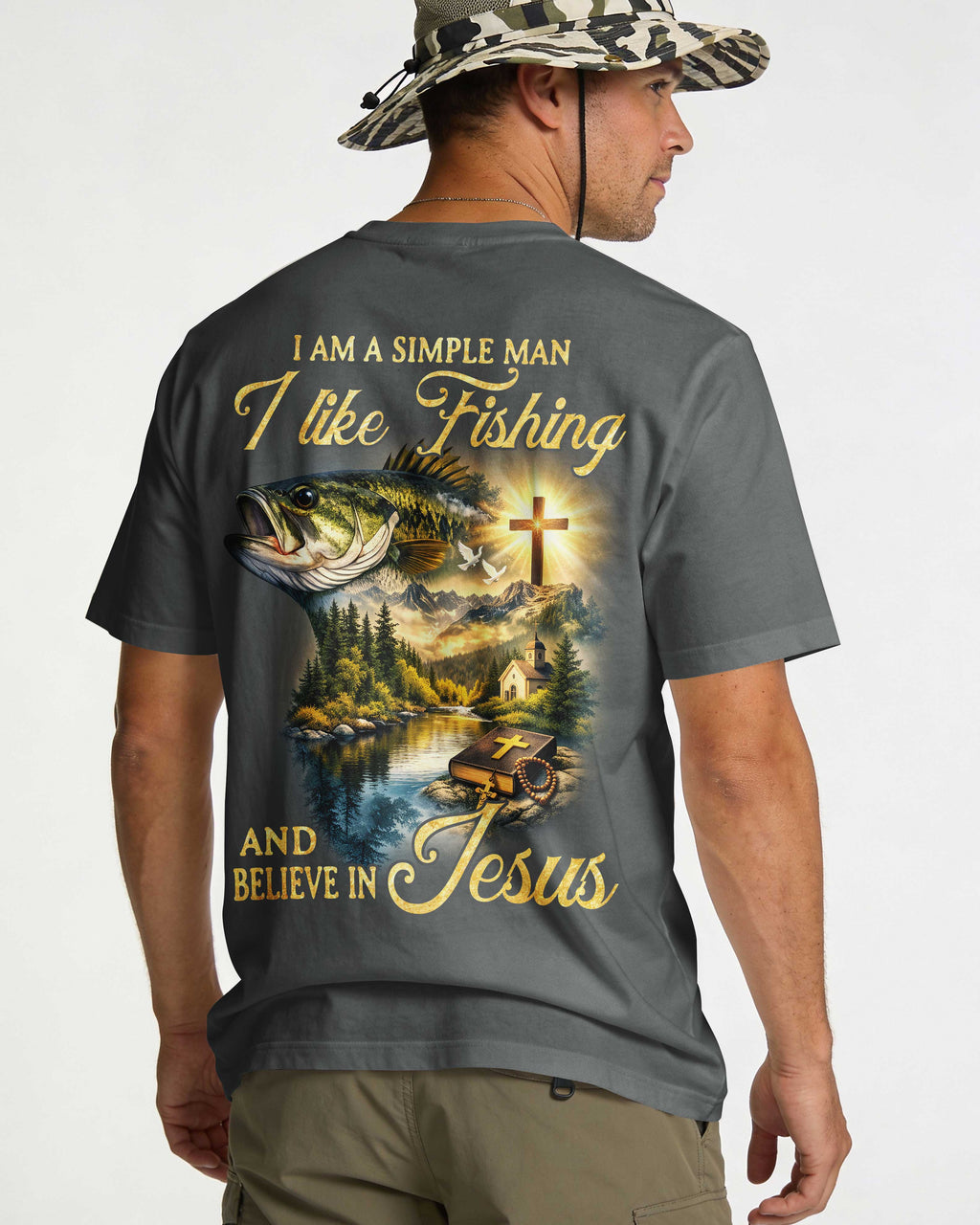I Am A Simple Man I Like Fishing And Believe In Jesus T-Shirt