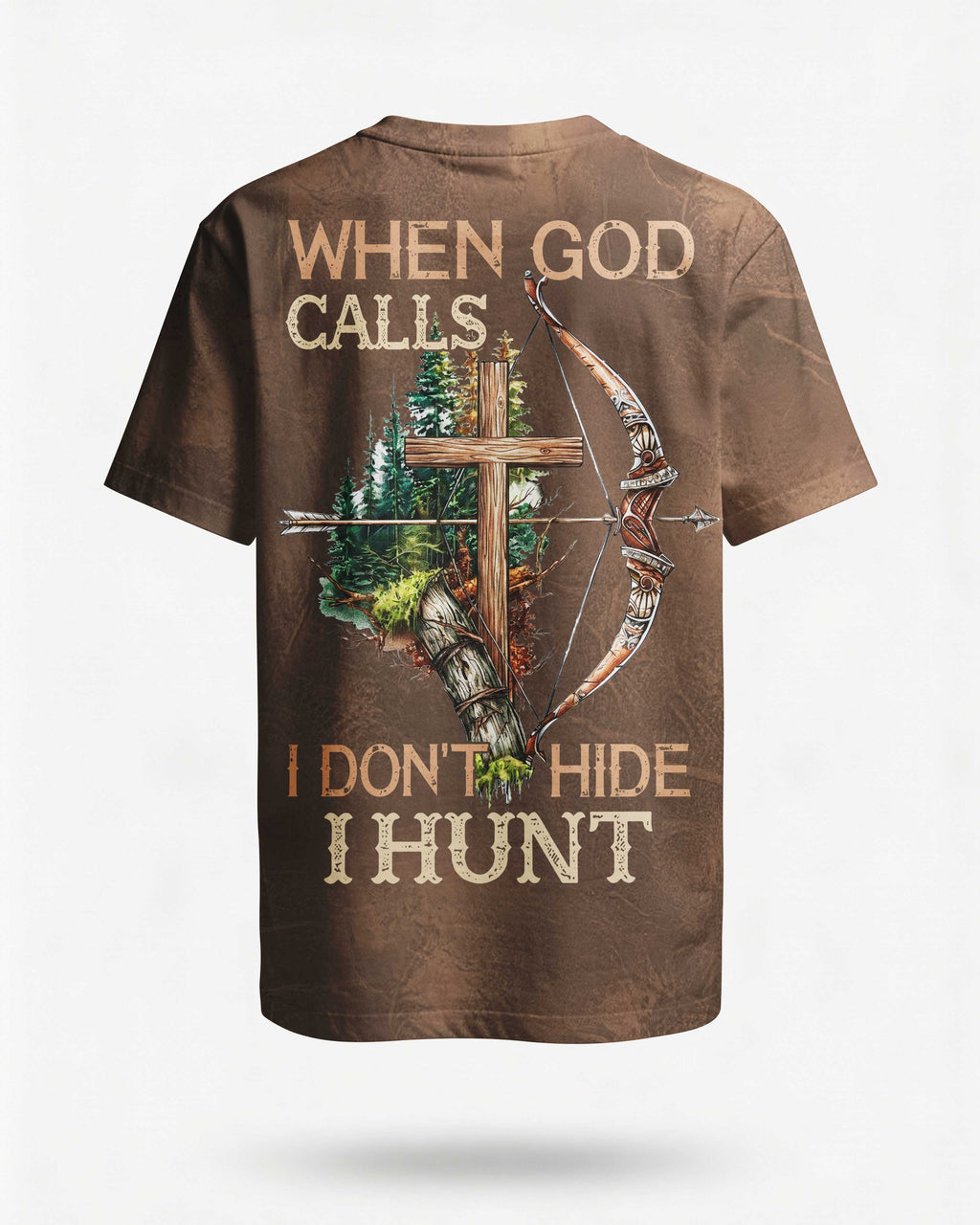 When God Calls I Don't Hide I Hunt T-Shirt