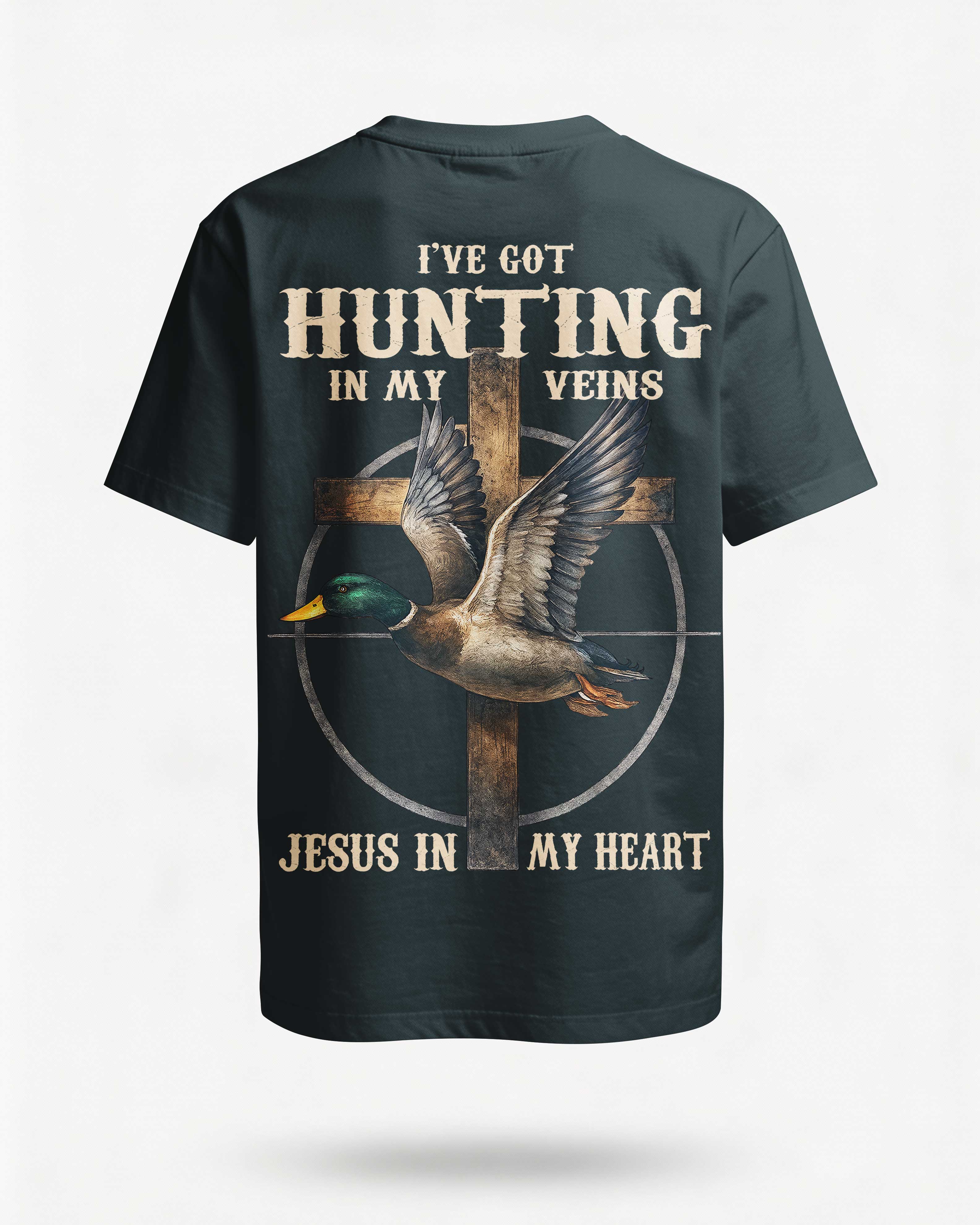 I've Got Hunting In My Veins Jesus In My Heart T-Shirt Main image