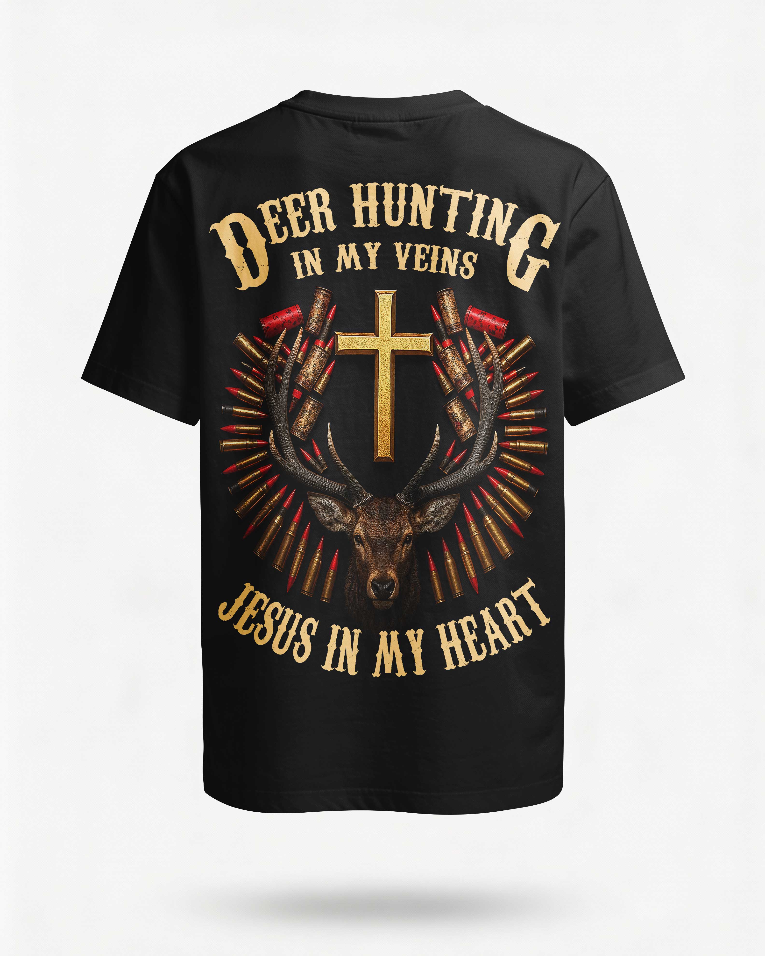 Deer Hunting In My Veins Jesus In My Heart T-Shirt