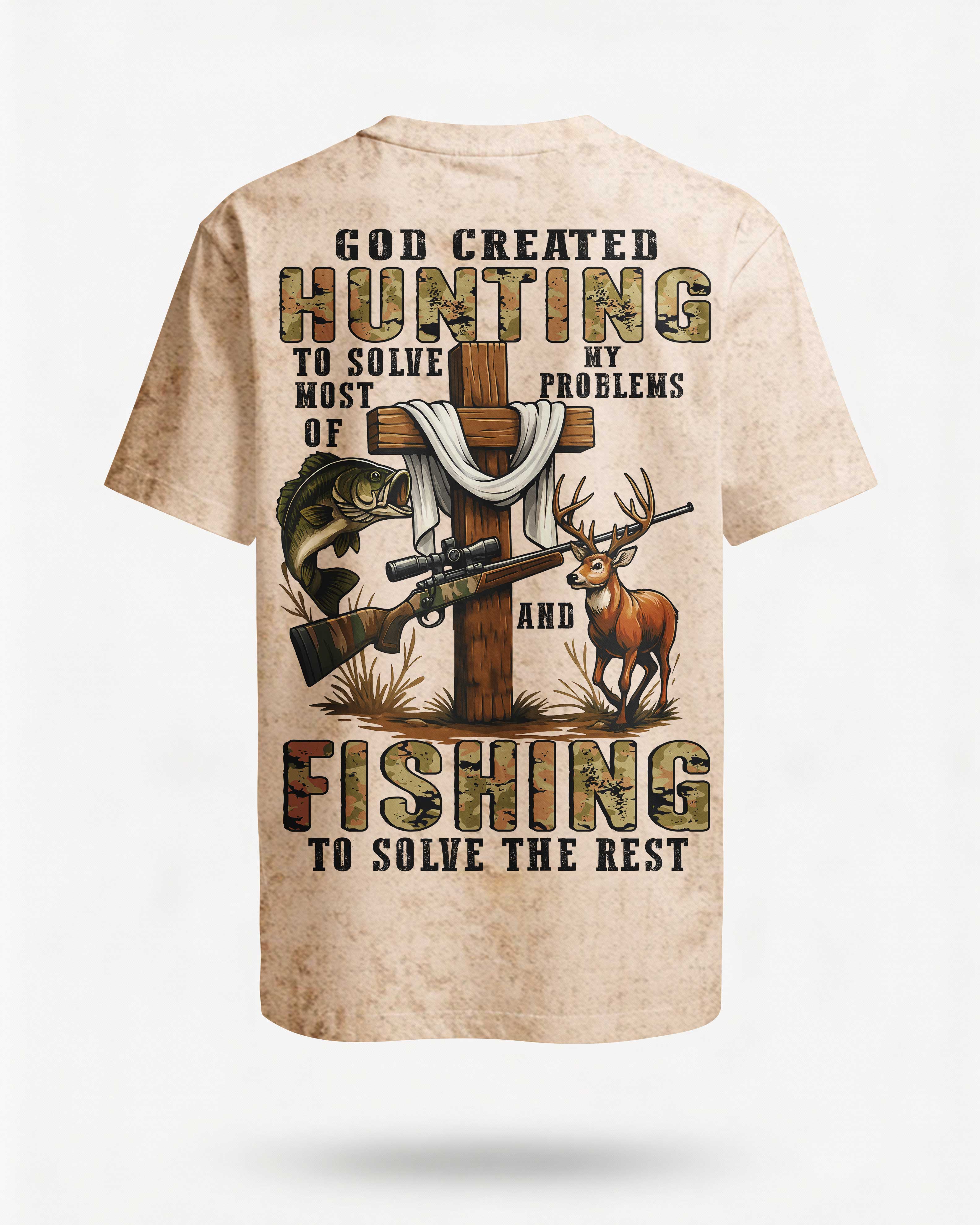 God Created Hunting To Solve Most Of My Problems And Fishing Shirt