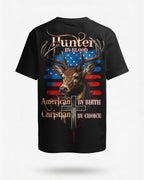 Hunter By Blood American By Birth Christian By Choice T-Shirt