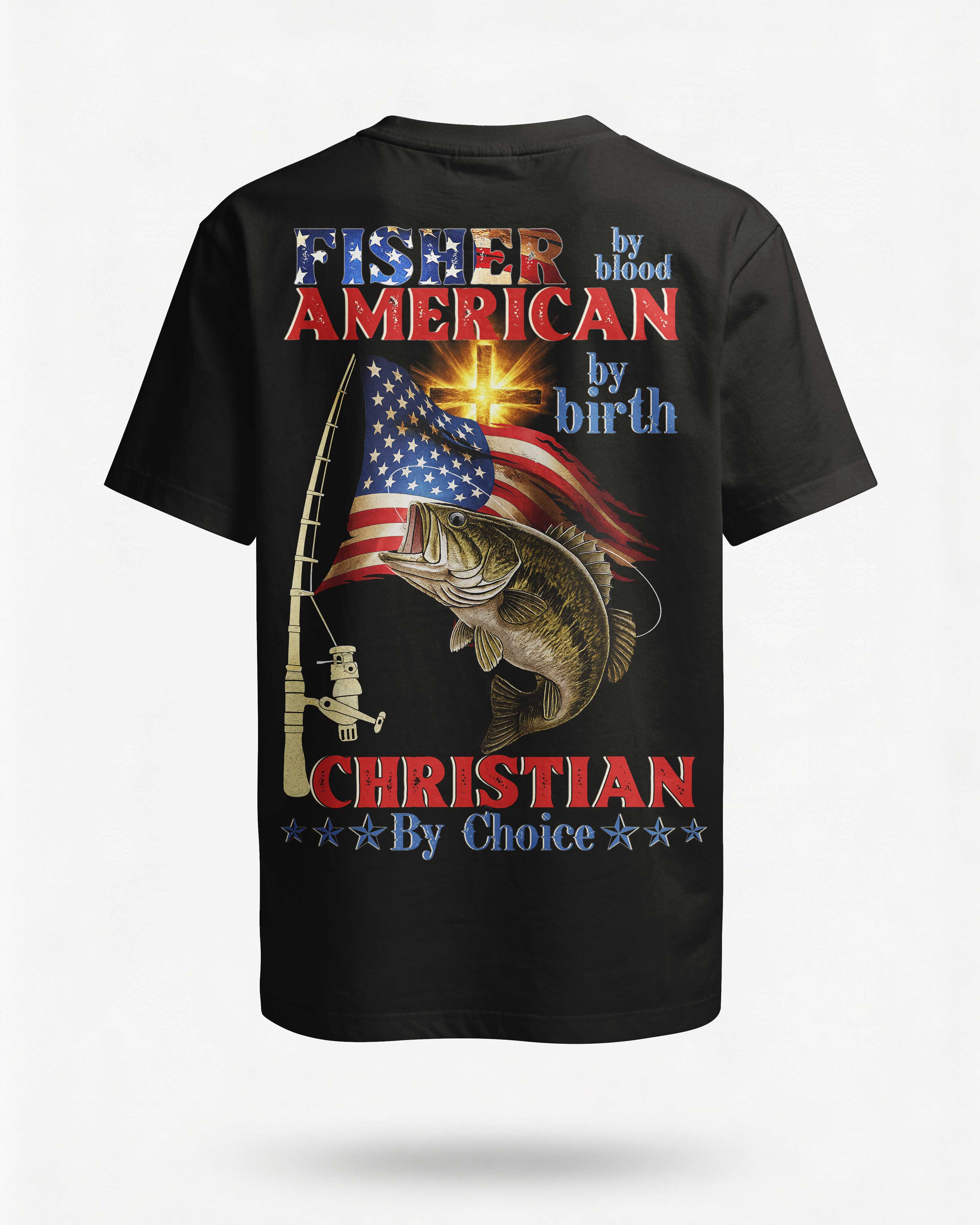 Fisher American By Blood By Birth Christian By Choice T-Shirt Main image