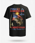 Fisher American By Blood By Birth Christian By Choice T-Shirt