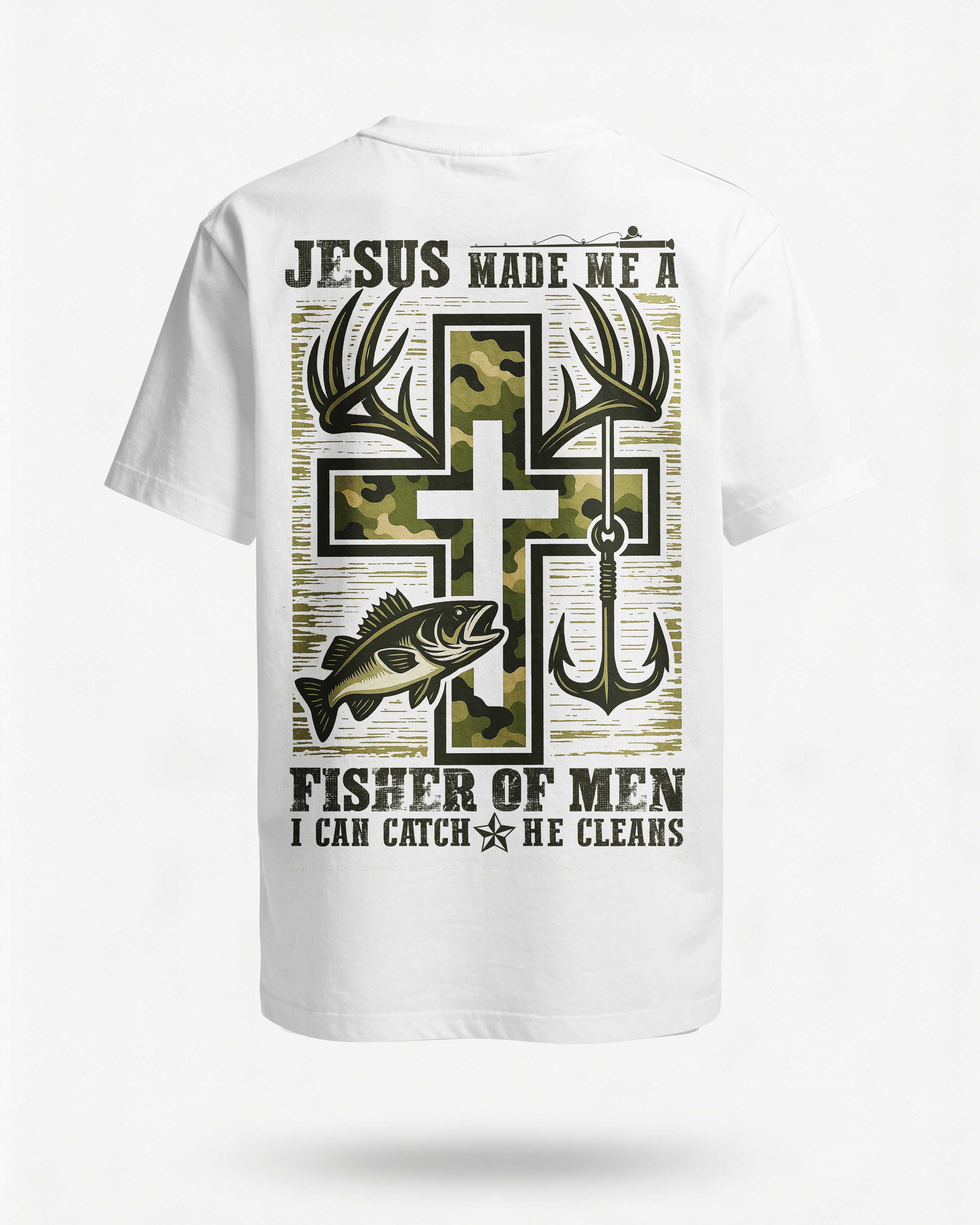 Jesus Made Me A Fisher Of Men I Can Catch He Cleans Shirt Main image