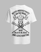Never Underestimate An Old Man Who Believe In Jesus And Love Hunting T-Shirt