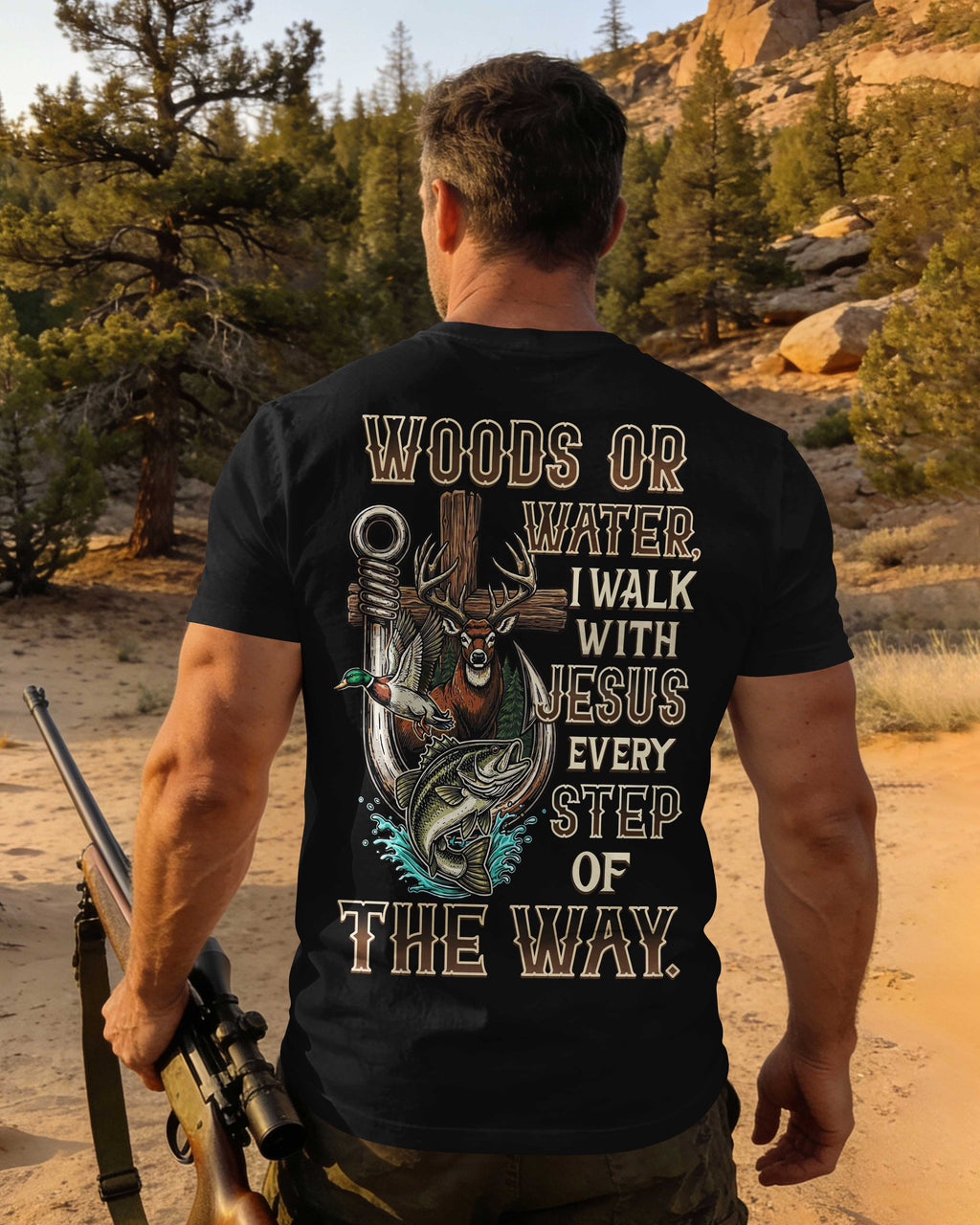 Woods Or Water I Walk With Jesus T-Shirt