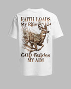 Faith Loads My Rifle T-Shirt