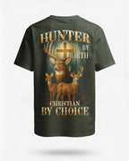 Hunter By Birth Christian By Choice T-Shirt