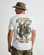 In The Woods Or By The Water T-Shirt