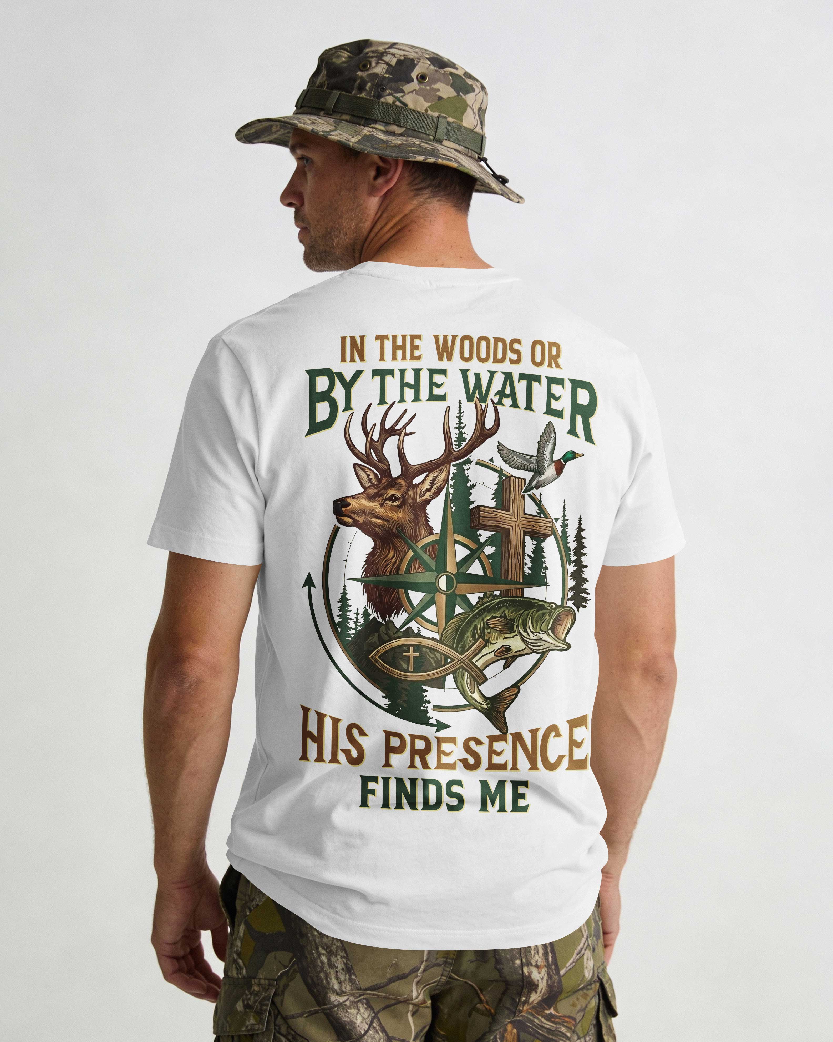 In The Woods Or By The Water T-Shirt