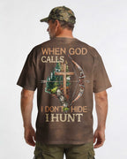 When God Calls I Don't Hide I Hunt T-Shirt