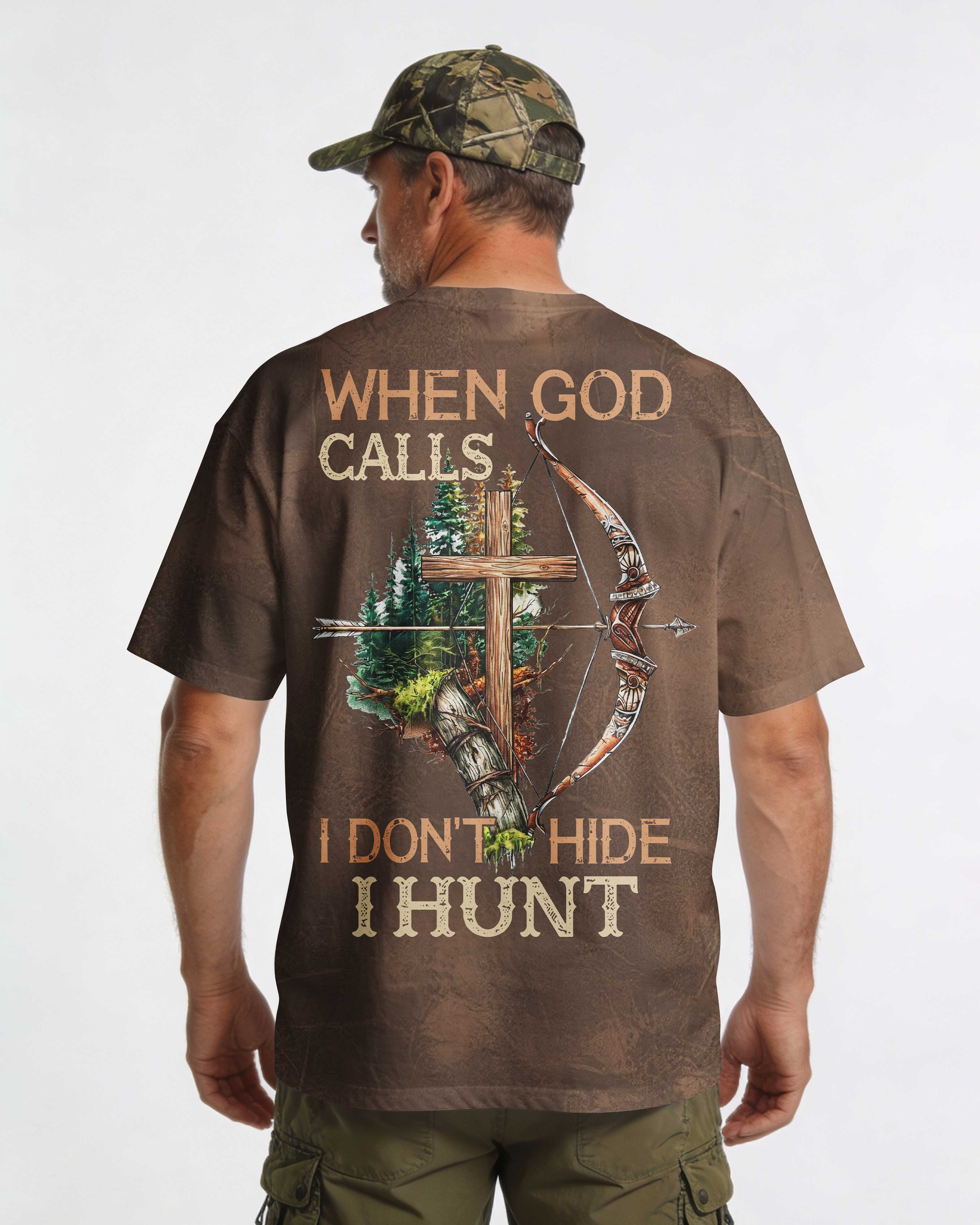When God Calls I Don't Hide I Hunt T-Shirt