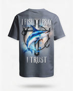 I Fish I Pray I Trust T-Shirt