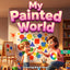 My Painted World