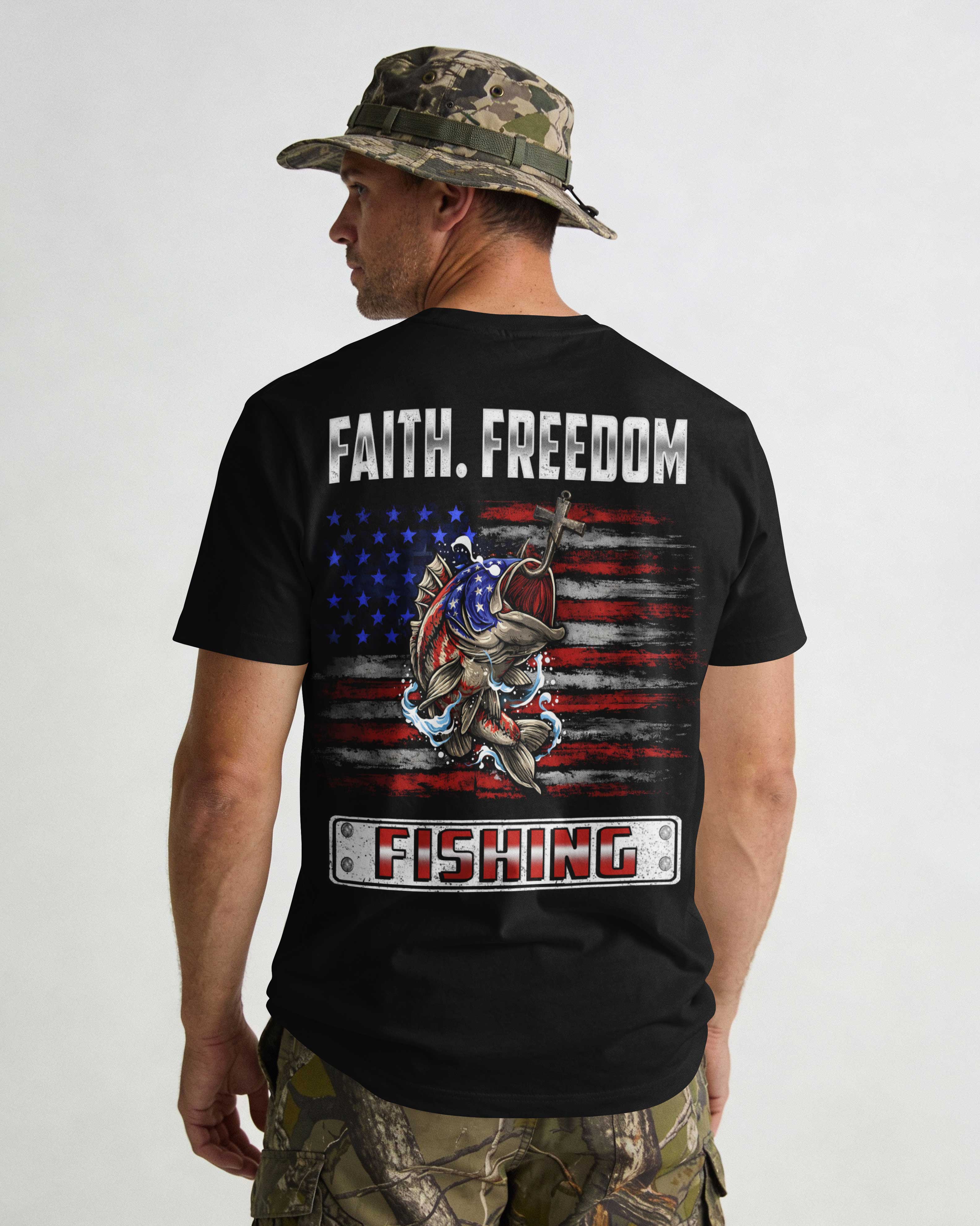 Faith. Freedom. Fishing. T-Shirt