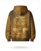 I've Got Hunting In My Veins And Jesus In My Heart Hoodie
