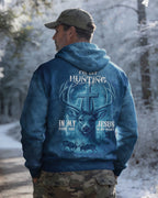I've Got Hunting In My Veins And Jesus In My Heart Hoodie