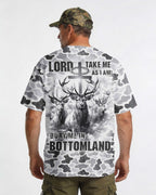 Lord Take Me As I Am Bury Me In Bottomland T-Shirt