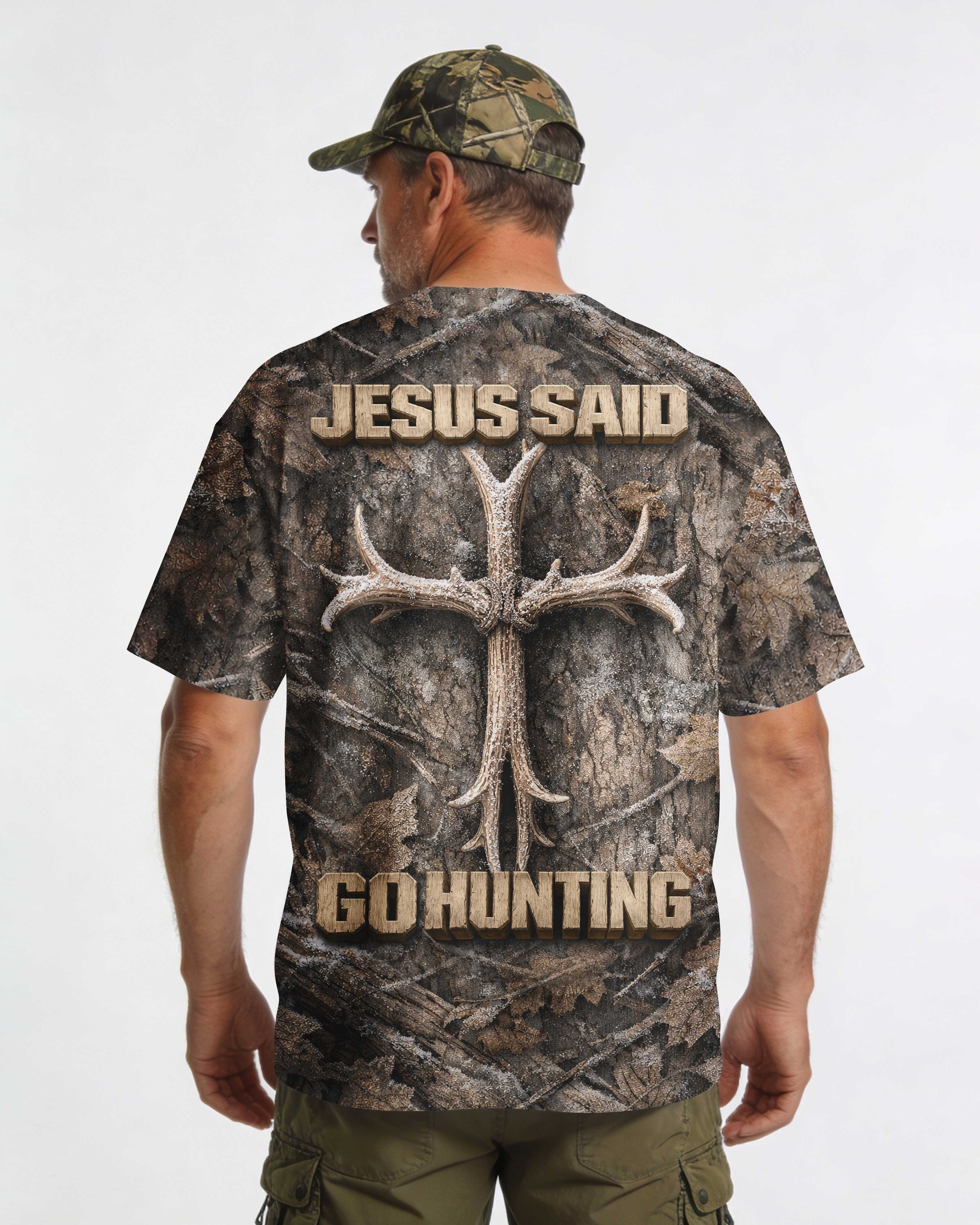Jesus Said Go Hunting T-Shirt