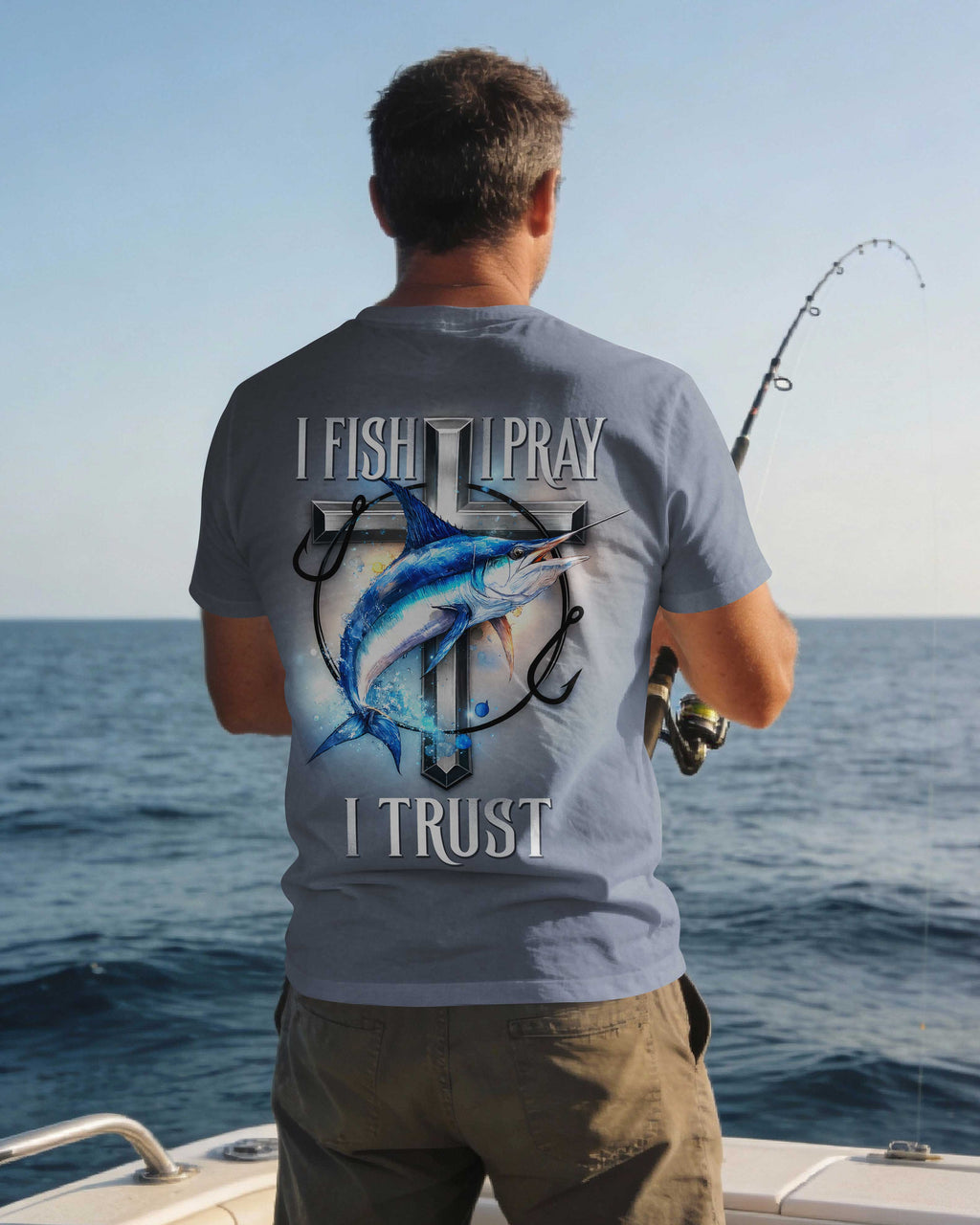 I Fish I Pray I Trust T-Shirt