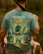 I've Got Hunting In My Veins And Jesus In My Heart T-Shirt